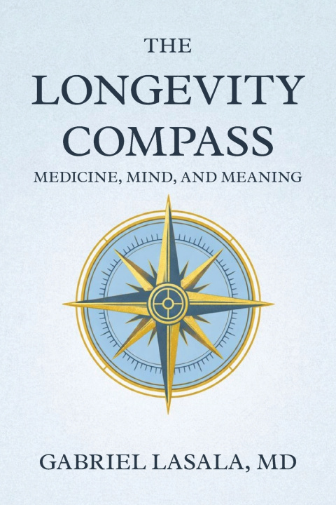 Kniha The Longevity Compass Gabriel Lasala