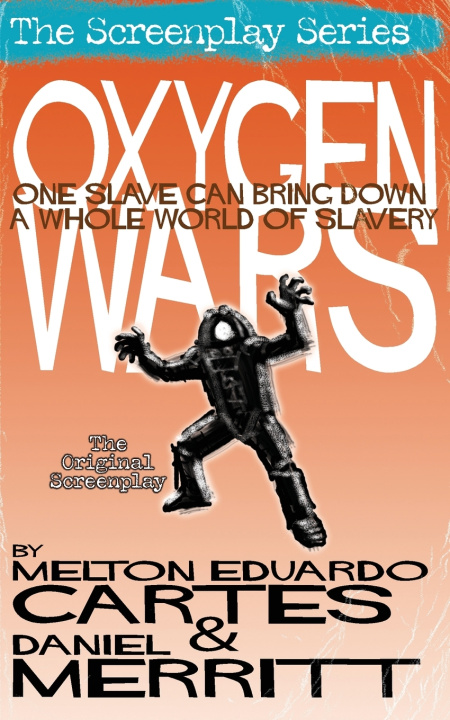 Kniha Oxygen Wars, the Screenplay Melton Cartes