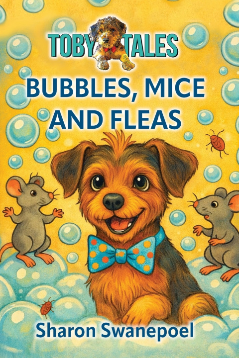 Kniha Bubbles, Mice and Fleas Sharon Swanepoel