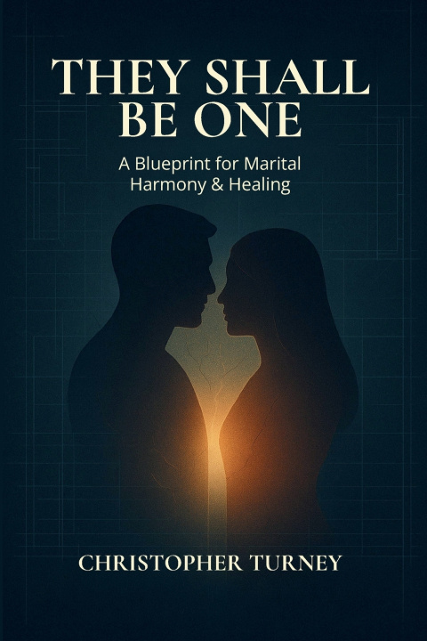 Kniha They Shall Be One Christopher Turney