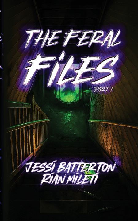 Knjiga The Feral Files Jessi Batterton