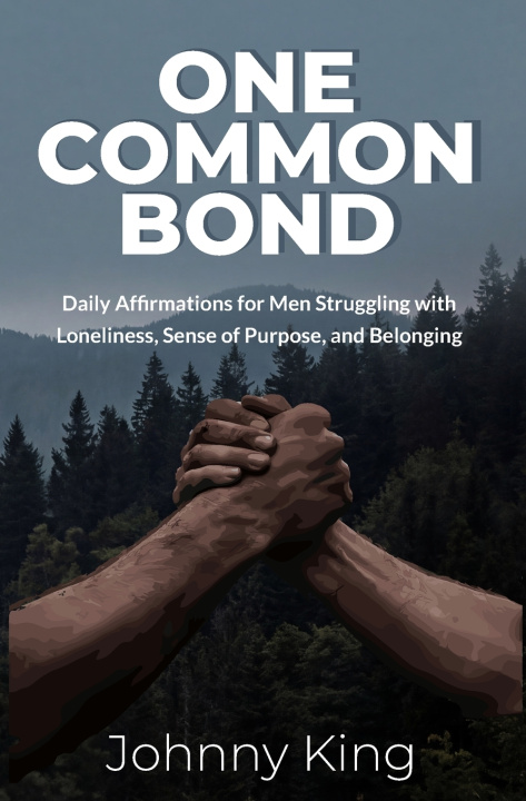 Knjiga One Common Bond Johnny King