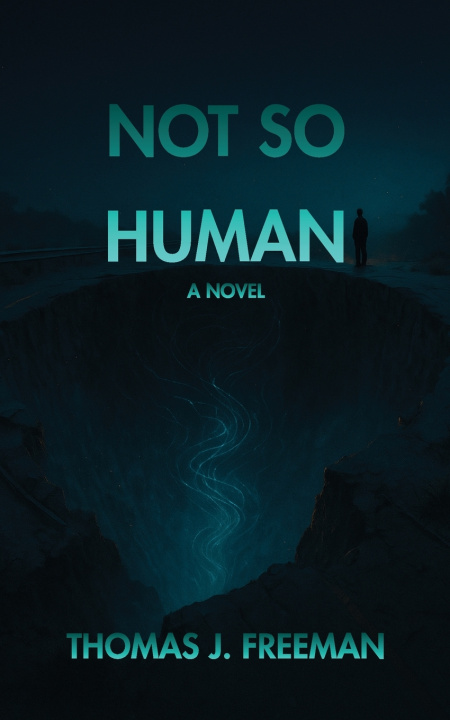 Kniha Not So Human Thomas J. Freeman