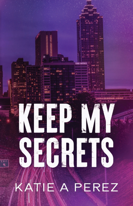 Knjiga Keep My Secrets Katie A Perez
