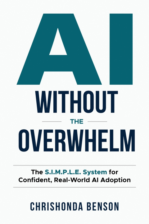 Kniha AI Without the Overwhelm Chrishonda Benson