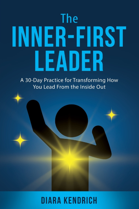 Kniha The Inner-First Leader Diara Kendrich
