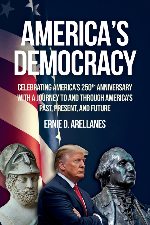 Kniha America's Democracy Ernie D. Arellanes
