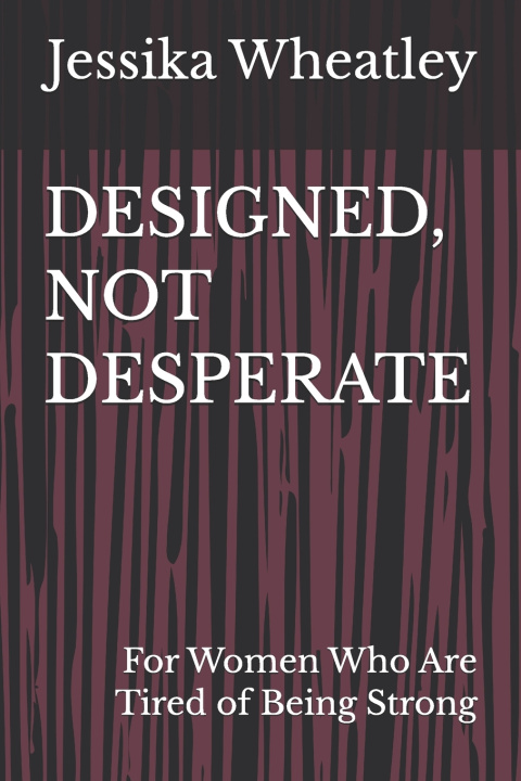 Kniha DESIGNED, NOT DESPERATE Jessika Wheatley