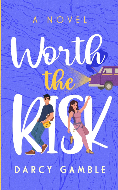 Knjiga Worth the Risk Darcy Gamble