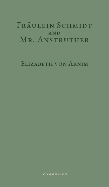 Kniha Fräulein Schmidt and Mr. Anstruther Elizabeth von Arnim