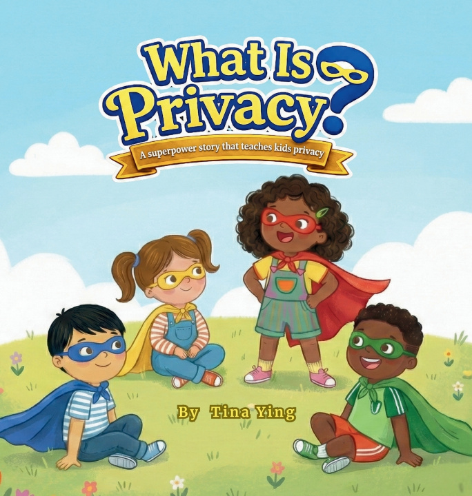 Kniha What Is Privacy? Tina Ying