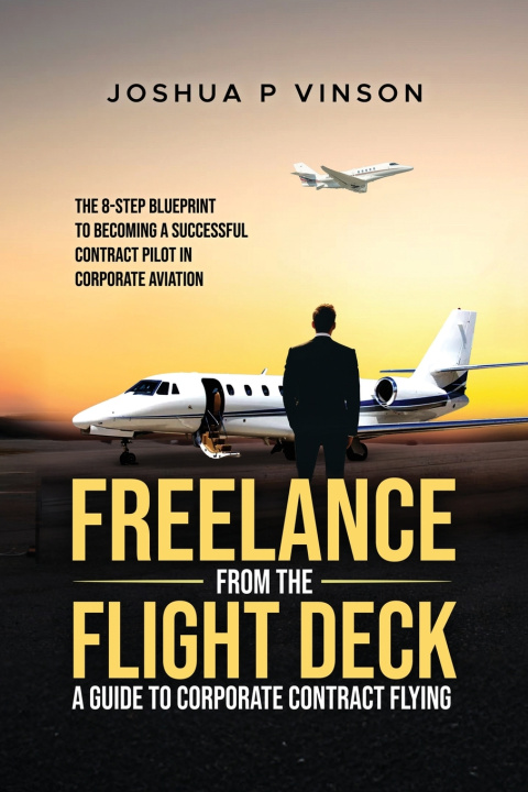 Kniha FREELANCE FROM THE FLIGHT DECK Joshua P Vinson