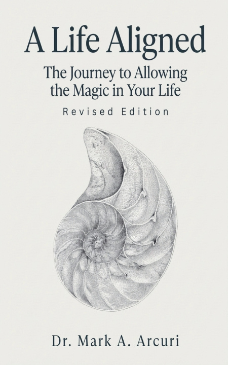 Knjiga A Life Aligned Mark A. Arcuri