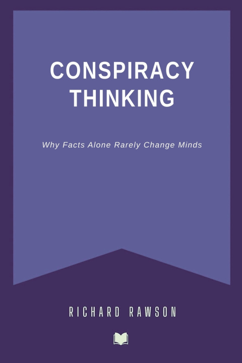 Kniha Conspiracy Thinking Richard Rawson