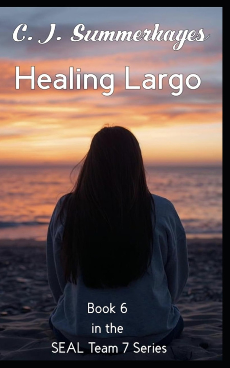 Knjiga Healing Largo C. J. Summerhayes
