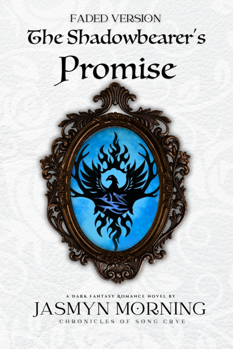 Knjiga (FADED VERSION) The Shadowbearer's Promise Jasmyn Morning