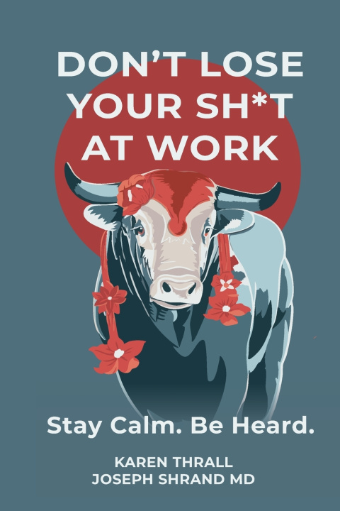 Knjiga Don't Lose Your Sh*t at Work Karen Thrall