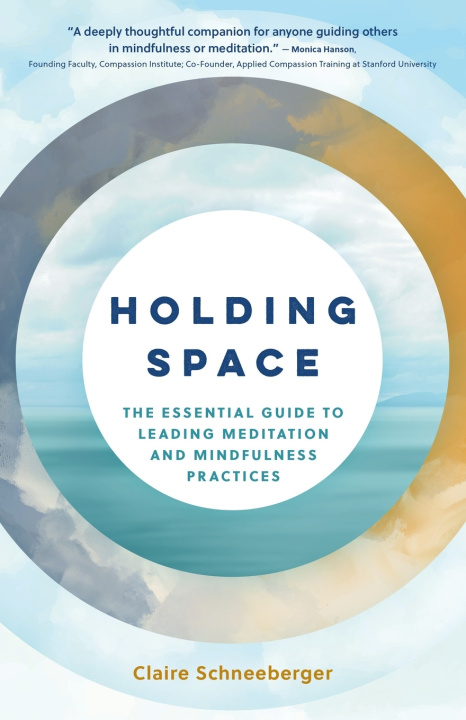 Kniha Holding Space Claire Schneeberger