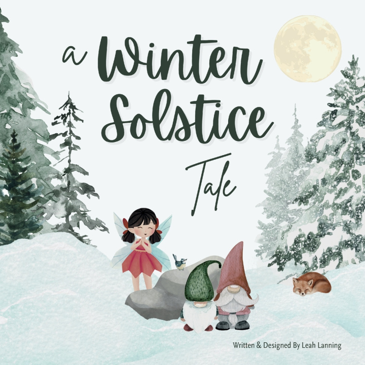 Kniha A Winter Solstice Tale Leah Lanning