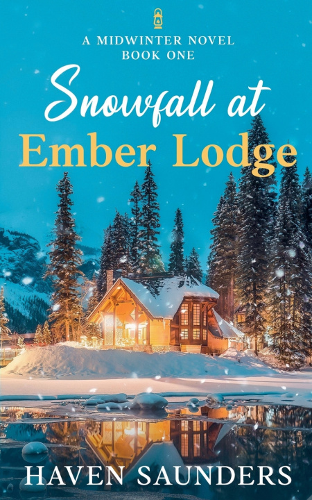 Knjiga Snowfall at Ember Lodge Haven Saunders