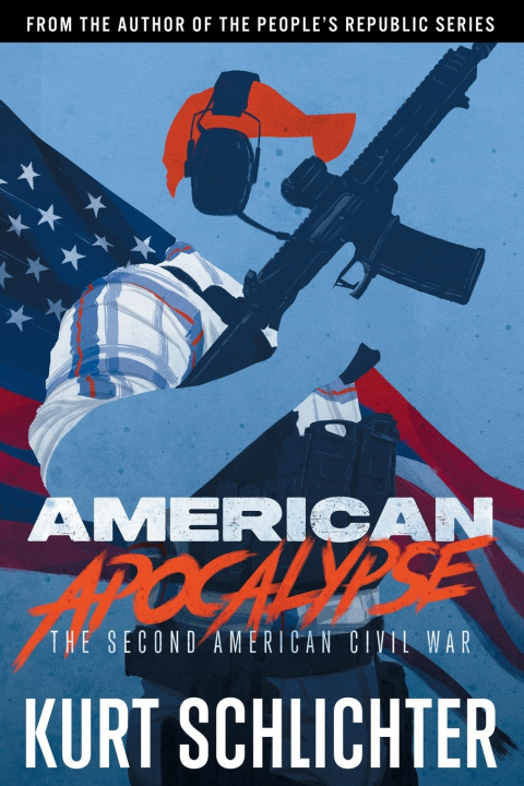 Knjiga AMERICAN APOCALYPSE Kurt Schlichter