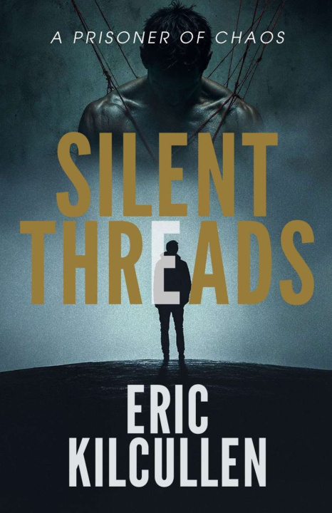 Kniha Silent Threads Eric M Kilcullen