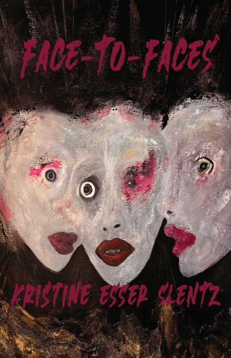 Kniha Face-to-Faces Kristine Esser Slentz