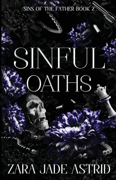 Kniha Sinful Oaths Zara Jade Astrid
