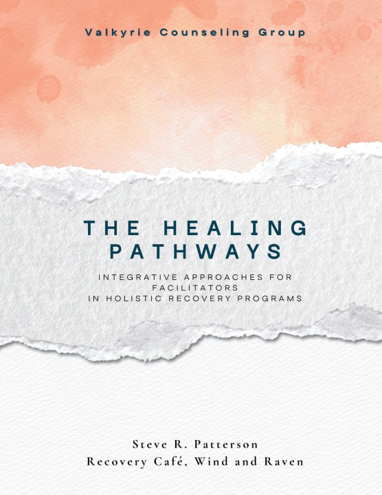Kniha The Healing Pathways Steve R Patterson