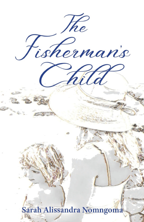 Kniha The Fisherman's Child Sarah Alissandra Nomngoma