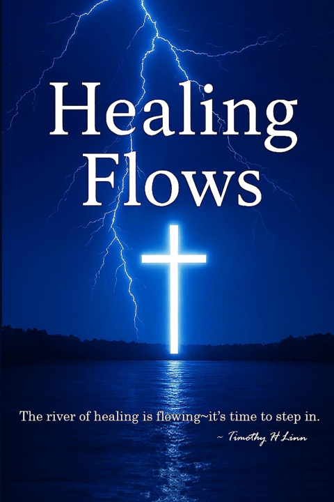 Knjiga Healing Flows Timothy H Linn