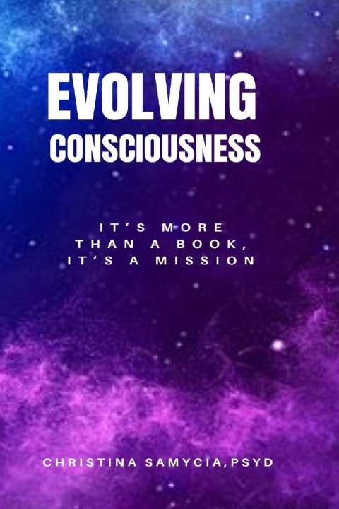 Kniha Evolving Consciousness Christina Samycia
