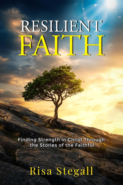 Kniha Resilient Faith Risa Stegall