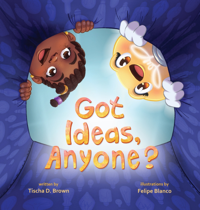 Knjiga Got Ideas, Anyone? Tischa D. Brown