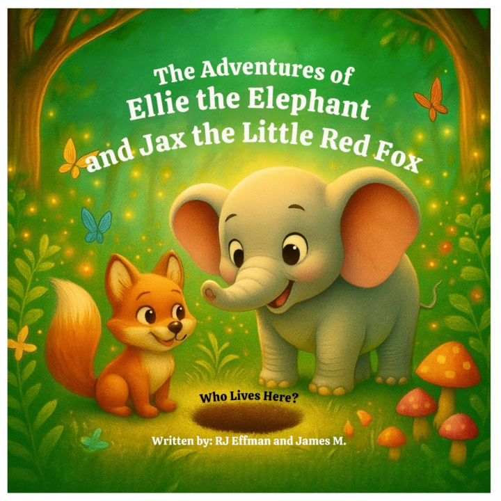Kniha The Adventures of Ellie the Elephant and Jax the Little Red Fox James M.