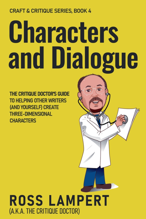 Knjiga Characters and Dialogue Ross Lampert a.k.a. The Crit... Doctor