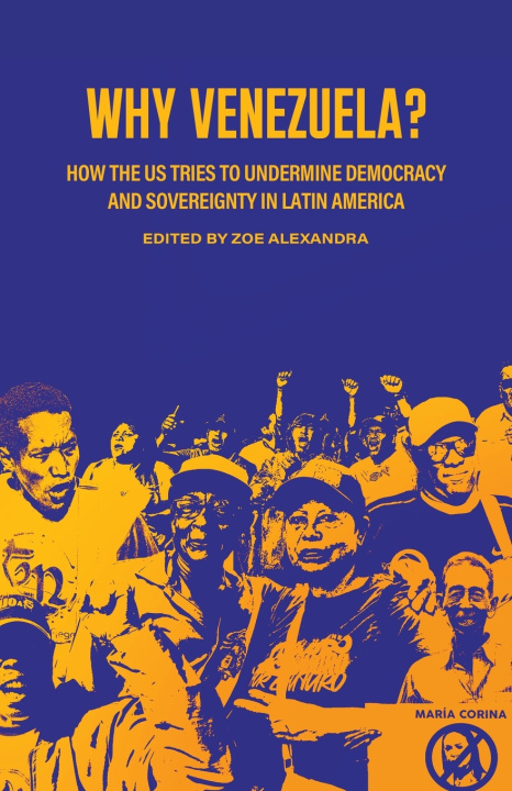 Kniha Why Venezuela? Zoe Alexandra