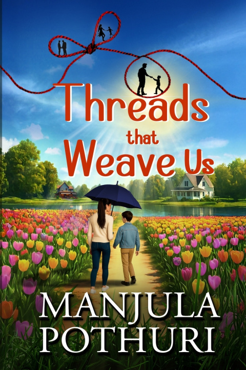 Kniha Threads That Weave Us Manjula Pothuri