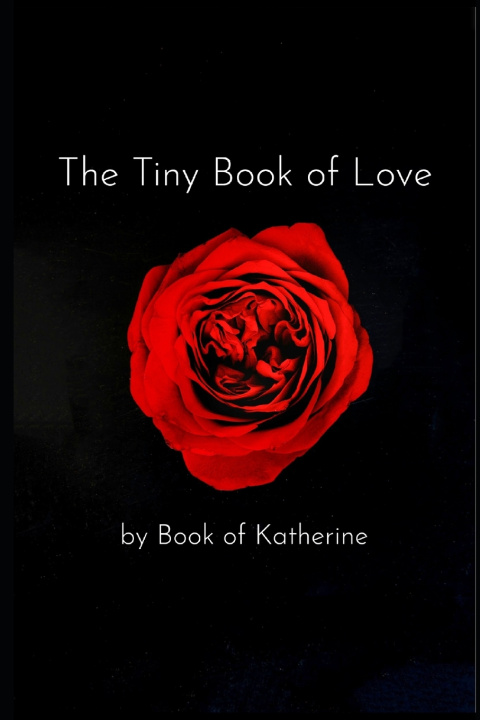 Knjiga The Tiny Book of Love Book of Katherine