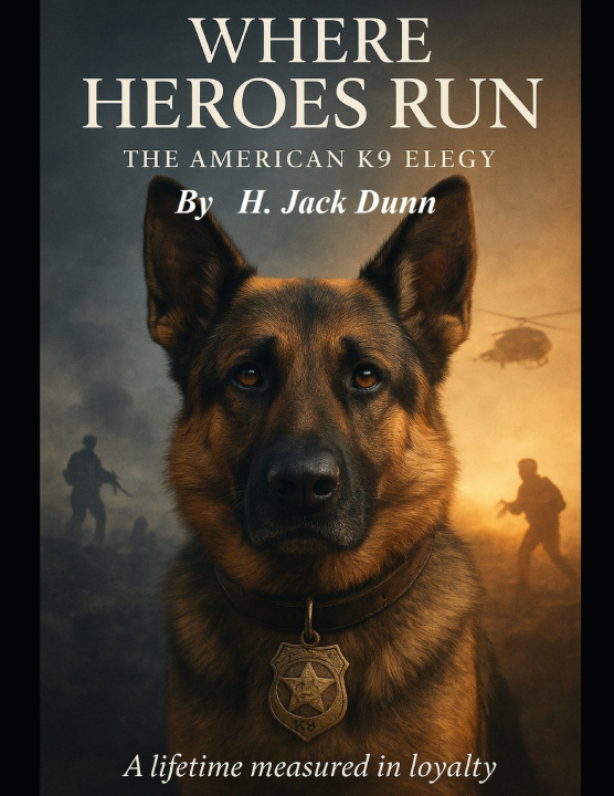 Knjiga Where Heroes Run H. Jack Dunn