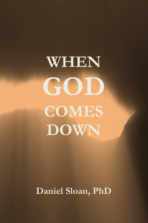 Kniha When God Comes Down Daniel Sloan