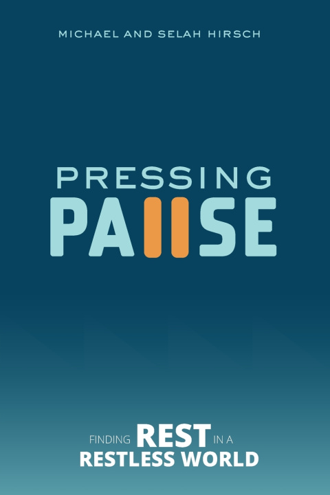 Kniha Pressing Pause Selah Hirsch