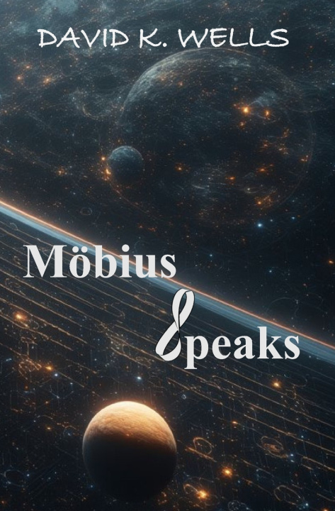 Kniha Mobius Speaks David K. Wells