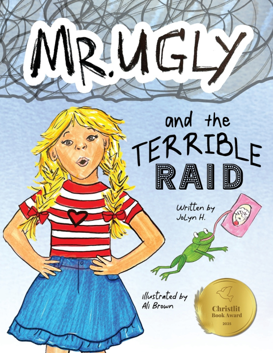 Knjiga Mr. Ugly and the Terrible Raid JoLyn H.