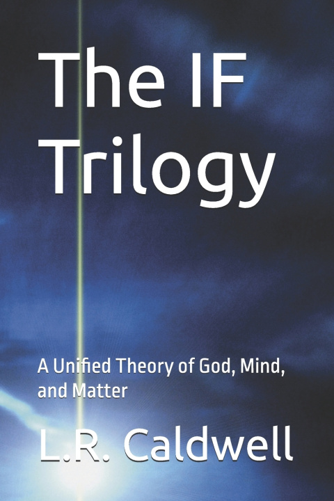 Knjiga The IF Trilogy L.R. Caldwell