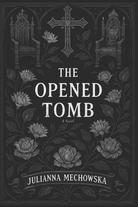 Kniha The Opened Tomb Julianna Mechowska