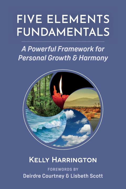 Kniha Five Elements Fundamentals Kelly Harrington