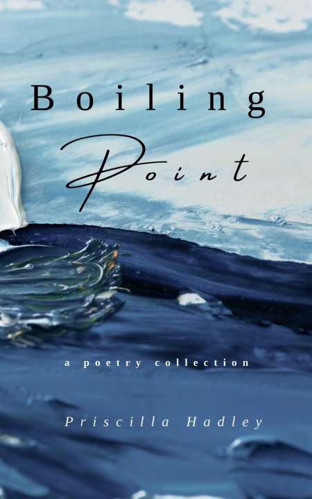 Kniha Boiling Point Priscilla Hadley