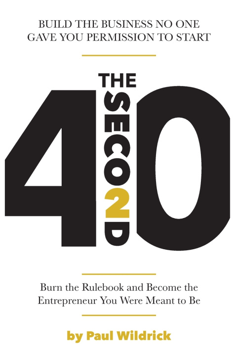 Kniha The Second 40 Paul Wildrick