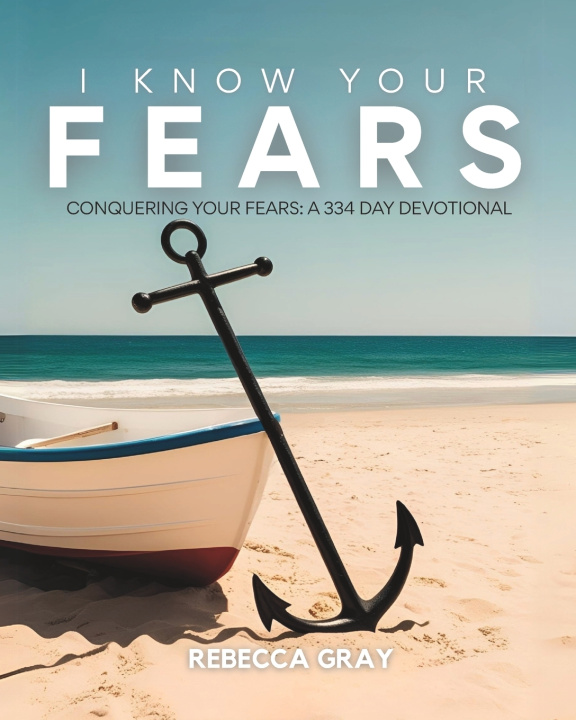 Kniha I Know Your Fears Rebecca Gray